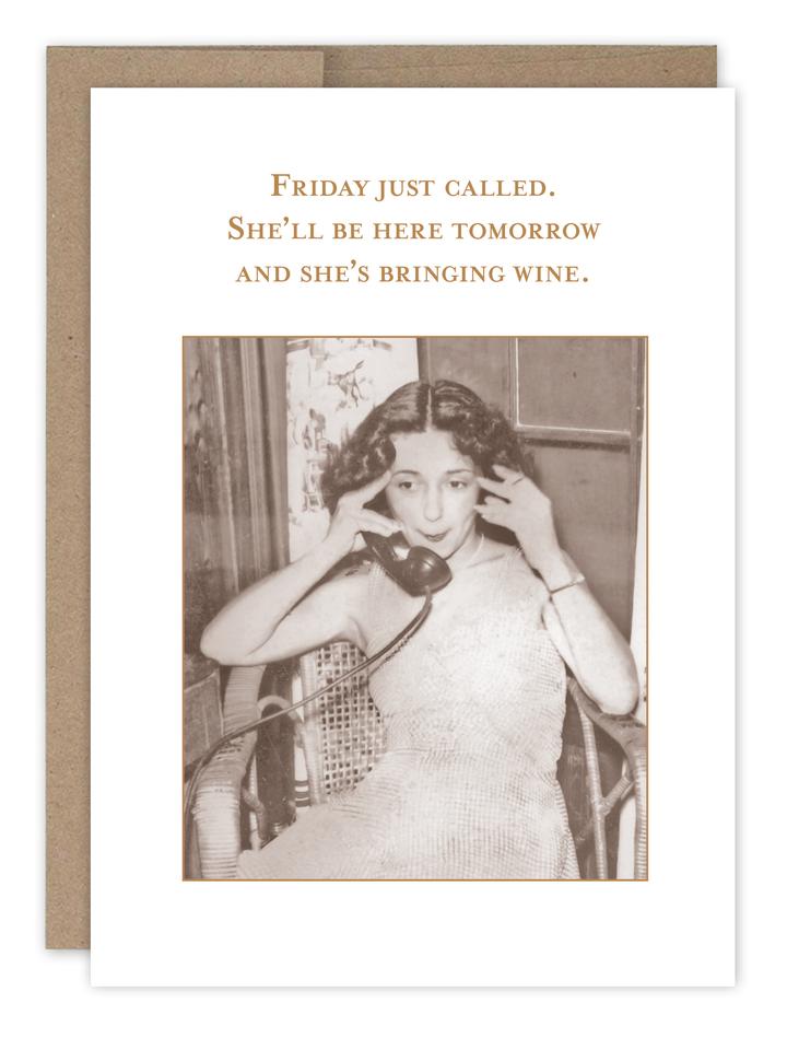 Friday Just Called - Birthday Card